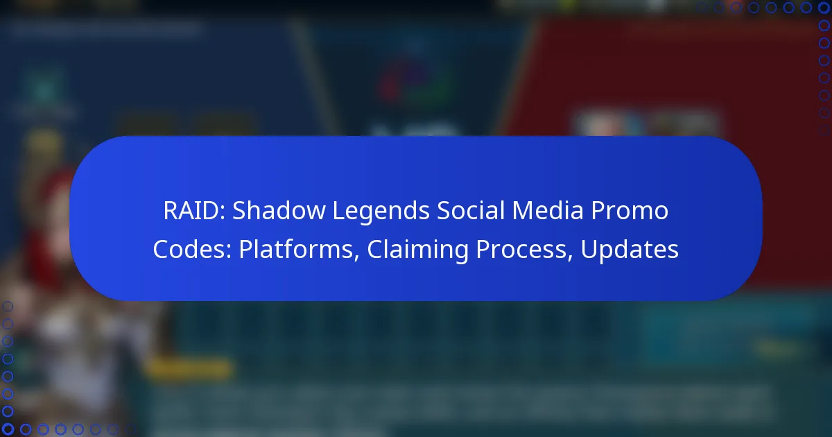 RAID: Shadow Legends Social Media Promo Codes: Platforms, Claiming Process, Updates