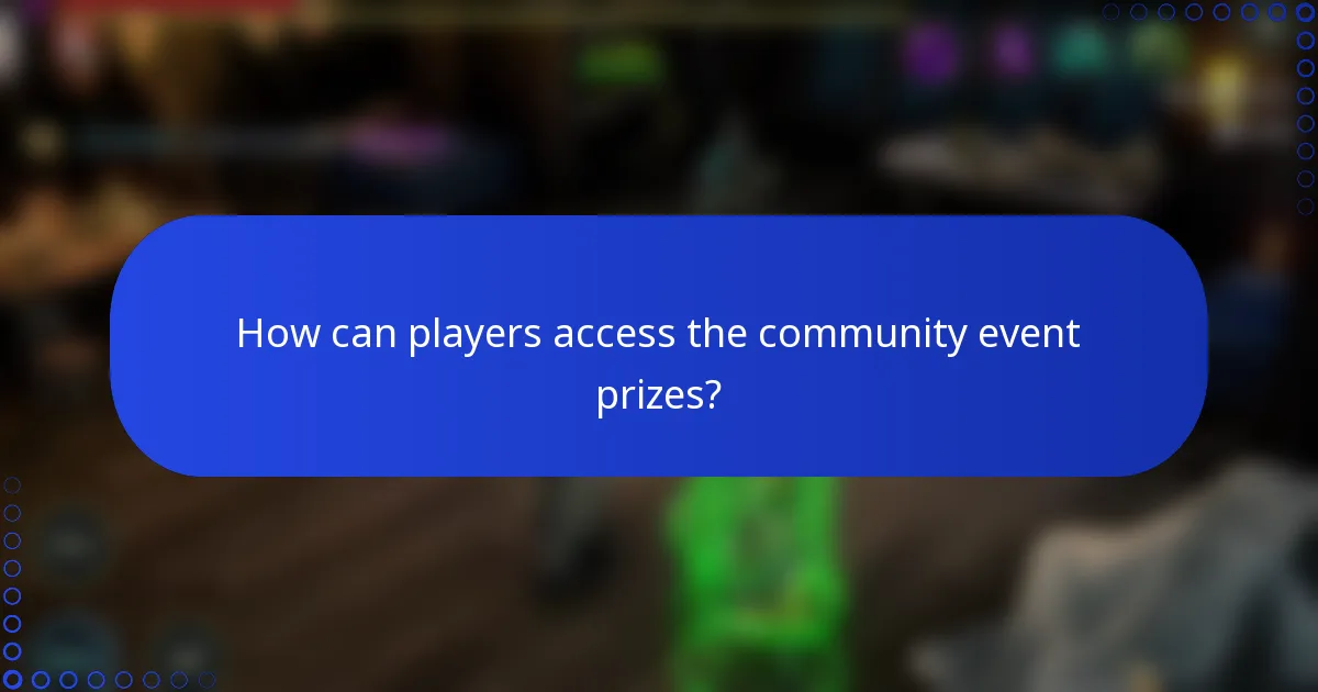 How can players access the community event prizes?