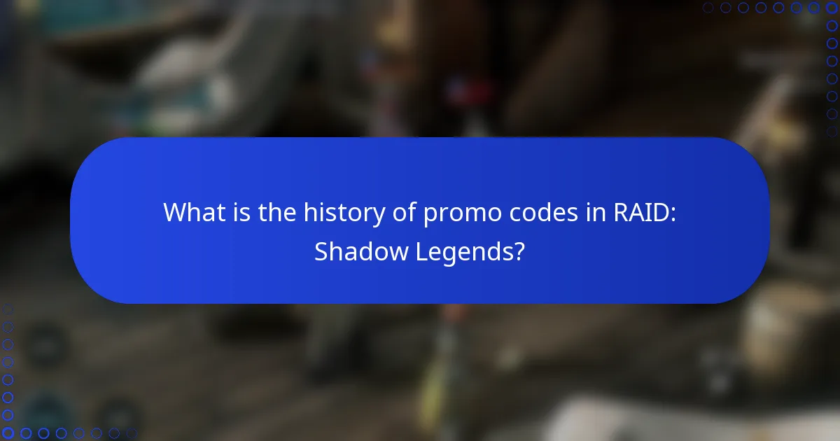 What is the history of promo codes in RAID: Shadow Legends?