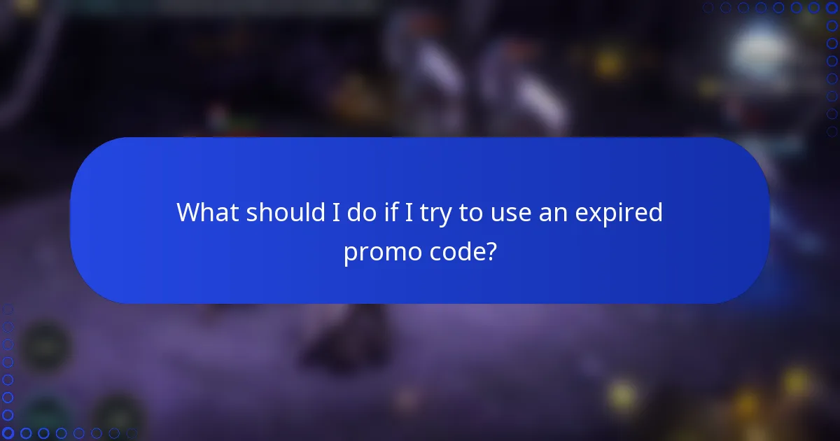 What should I do if I try to use an expired promo code?